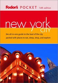 Fodor's Pocket New York City, 14th Edition: The All-in-One Guide to the Best of the City Packed with Places to Eat, Sleep, Shop, and Explore (Pocket Guides)