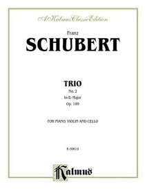 Trio No. 2 in E-Flat Major, Op. 100 (Kalmus Edition)