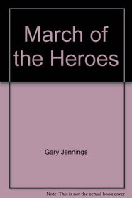 March of the Heroes: The Folk Hero through the Ages