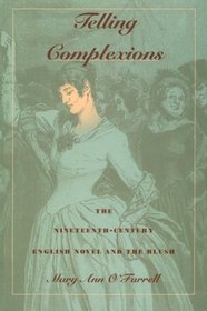 Telling Complexions: The Nineteenth-Century English Novel and the Blush