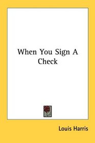 When You Sign A Check