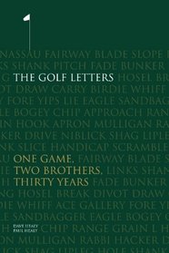 The Golf Letters: One Game, Two Brothers, Thirty Years