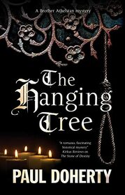 The Hanging Tree (A Brother Athelstan Mystery, 21)