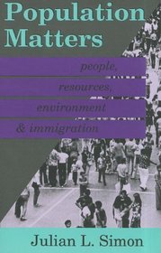 Population Matters: People, Resources, Environment, and Immigration