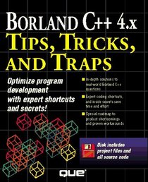 Borland C++ 4.X Tips, Tricks, and Traps/Book and Disk