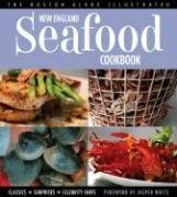 The Boston Globe Illustrated New England Seafood Cookbook