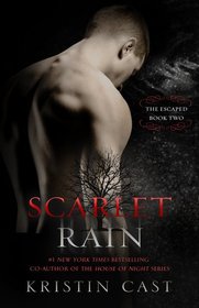 Scarlet Rain (Escaped, Bk 2)