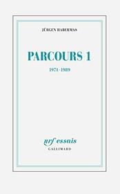 Parcours 1 (1971-1989): Sociologie et thorie du langage - Pense postmtaphysique