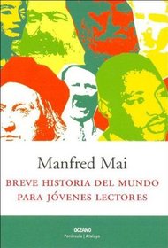 Breve Historia Del Mundo Para Jovenes Lectores (Intemporales. Serie Mayor)
