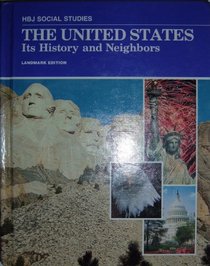 United States Its History and Neighbors (HBJ social studies)