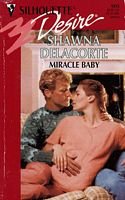 Miracle Baby (Silhouette Desire, No 905)