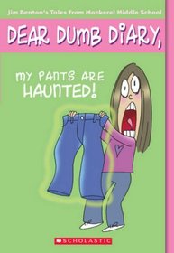 My Pants are Haunted (Dear Dumb Diary, Bk 2)
