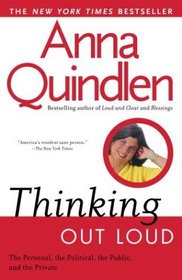 Thinking Out Loud : On the Personal, the Political, the Public and the Private