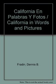 California En Palabras Y Fotos/California in Words and Pictures (Spanish Edition)