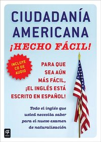CIUDADANA AMERICANA HECHO FACIL  (United States Citizenship  Test Guide) (Spanish Edition)