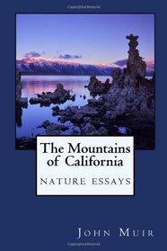 The Mountains of California: Nature Essays