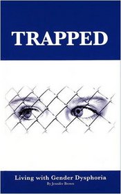 Trapped: Living With Gender Dysphoria