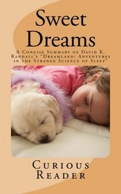 Sweet Dreams: A Concise Summary of David K. Randall's 