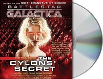 The Cylons' Secret (Battlestar Galactica, Bk 2) (Audio CD) (Abridged)