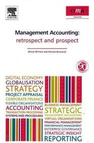Management Accounting: Retrospect and prospect