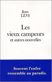 Les vieux campeurs et autres nouvelles (French Edition)