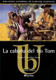 La Cabana Del Tio Tom / Uncle Tom's Cabin (Classics for Young Readers Series)