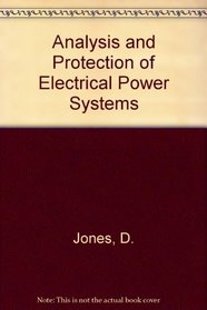 Analysis and protection of electrical power systems