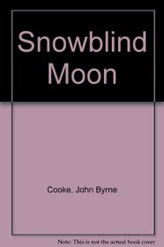 Snowblind Moon