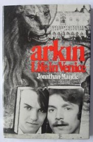 Arkin: Or, Life in venice