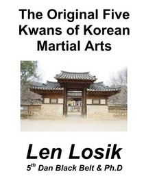 The Original 5 Kwans of Korean Martial Arts