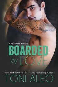 Boarded by Love (Bellevue Bullies) (Volume 1)
