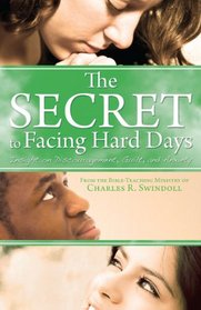 The Secret to Facing Hard Days: Insight on Discouragement, Guilt, and Anxiety