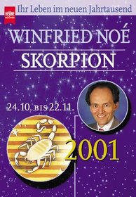 Ihr Leben im neuen Jahrtausend. Skorpion 2001.