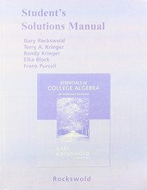 Student Solutions Manual for Essentials of College Algebra with Modeling and Visualization