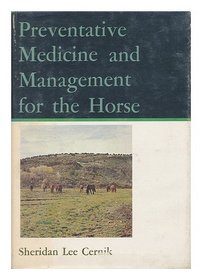 Preventative Medicine and Management for the Horse
