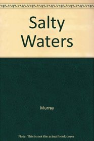 Salty Waters