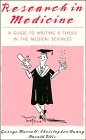 Research in Medicine: A Guide to Writing a Thesis in the Medical Sciences