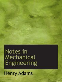 Notes in Mechanical Engineering