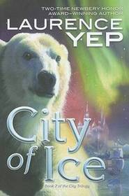 City of Ice (City Trilogy, Bk 2)