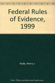 Federal Rules of Evidence, 1999