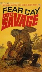 Fear Cay (Doc Savage, #11) (The Fantastic Adventures of Doc Savage)