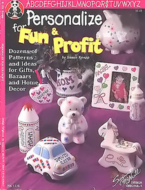 Personalize for Fun & Profit (Dozens of Patterns and Ideas for Gifts, Bazaars and Home Decor, Suzanne McNeill Design Originals)