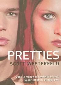 Pretties T2 (Uglies Trilogy) (French Edition)