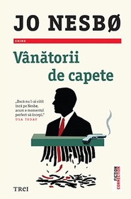 Vanatorii de capete (Headhunters) (Romanian Edition)