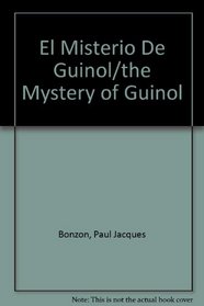 El Misterio De Guinol/the Mystery of Guinol (Spanish Edition)