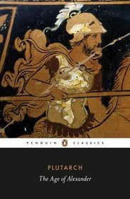 The Age of Alexander (Penguin Classics)