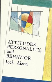 Attitudes, personality, and behavior (Mapping social pschology series)