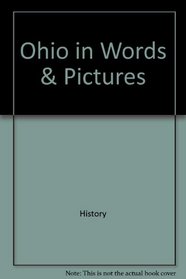 Ohio in Words & Pictures (Young People's Stories of Our States Ser)