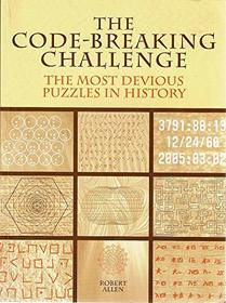 Code-Breaking Challenge : The Most Devious Puzzles in History