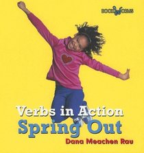 Spring Out (Bookworms. Verbs in Action.)